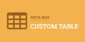 Meta Box Custom Table WordPress Plugin